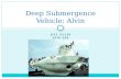 JILL ELLIS SCM 330 Deep Submergence Vehicle: Alvin.