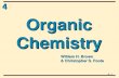 4 4-1 Organic Chemistry William H. Brown & Christopher S. Foote.