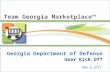 Georgia Department of Defense User Kick Off Mar 2, 2011 Team Georgia Marketplace™