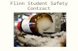 Flinn Student Safety Contract. Purpose Science is a hands-on laboratory class. You will be doing many laboratory activities which require the use of hazardous.