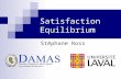 Satisfaction Equilibrium Stéphane Ross. Canadian AI 20062 / 21 Problem In real life multiagent systems :  Agents generally do not know the preferences.