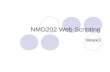 NMD202 Web Scripting Week3. What we will cover today Assignment 1 Email Database Concepts MySQL Exercises Server side validation Exercises.