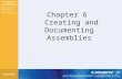 Chapter 6 Creating and Documenting Assemblies. After completing this chapter, you will be able to – Understand the assembly options – Create bottom-up.