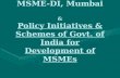 Presentation on MSME-DI, Mumbai & Policy Initiatives & Schemes of Govt. of India for Development of MSMEs.