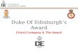 Duke Of Edinburgh’s Award (Your) Company & The Award.