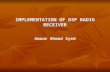 IMPLEMENTATION OF DSP RADIO RECEIVER Amaar Ahmad Syed.