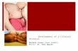 Chronic Breast Pain in Lactating Women: Development of a Clinical Protocol Michele Lorenz (Med2 UWSMPH) Mentor: Dr. Anne Eglash.