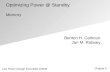 Benton H. Calhoun Jan M. Rabaey Low Power Design Essentials ©2008 Chapter 9 Optimizing Power @ Standby Memory.