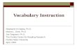 Vocabulary Instruction Stephanie Al Otaiba, Ph.D. Marcia L. Grek, Ph.D Joe Torgesen, Ph.D. The Florida Center for Reading Research Florida State University.