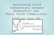Sustaining Vital Connections between Nonprofits and Their Faith Communities: Findings from the.