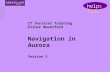 IT Services Training Elinor Mountford Navigation in Aurora Version 1 helpslide.