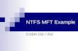 NTFS MFT Example COEN 152 / 252. MFT Table Entry.