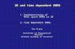 2D and time dependent DMRG 1.Implementation of Real space DMRG in 2D 2.Time dependent DMRG Tao Xiang Institute of Theoretical Physics Chinese Academy of.