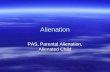 Alienation PAS, Parental Alienation, Alienated Child.