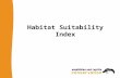 Habitat Suitability Index. Evaluates (pond) habitat quality 10 suitability indices, all of which are factors known to affect great crested newts Combined.