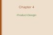 Product Design Chapter 4. Lecture Outline Design Process Rapid Prototyping and Concurrent Design Technology in Design Design Quality Reviews Design for.
