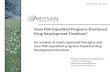 Have FDA Expedited Programs Shortened Drug Development Timelines? An analysis of newly approved therapies and how FDA expedited programs impacted drug.