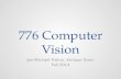 776 Computer Vision Jan-Michael Frahm, Enrique Dunn Fall 2014.