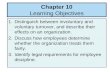 Chapter 10 Learning Objectives 1.Distinguish between involuntary and voluntary turnover, and describe their effects on an organization. 2.Discuss how employees.