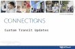 Custom Transit Updates.  Custom Eligibility Project update  Website improvements  ARBOC roll-out  Maintenance training  Driver training  Drivers’