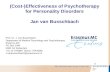 (Cost-)Effectiveness of Psychotherapy for Personality Disorders Jan van Busschbach Prof. Dr. J. van Busschbach Department of Medical Psychology and Psychotherapy.