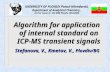 Algorithm for application of internal standard on ICP-MS transient signals Stefanova, V., Kmetov, V., Plovdiv/BG UNIVERSITY OF PLOVDIV Paissii Hilendarski,