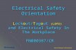 New Employee Orientation Electrical Safety Orientation Lockout/Tagout (LOTO) and Electrical Safety In The Workplace FN000387/CR.