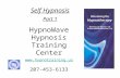 HypnoWave Hypnosis Training Center  207-453-6133 Self Hypnosis Part 1.