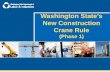 Washington State’s New Construction Crane Rule (Phase 1)