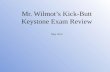 Mr. Wilmot’s Kick-Butt Keystone Exam Review May 2014.