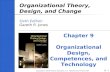 9- Copyright © 2010 Pearson Education, Inc. Publishing as Prentice Hall 1 Organizational Theory, Design, and Change Sixth Edition Gareth R. Jones Chapter.