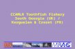 CCAMLR Toothfish Fishery South Georgia (UK) / Kerguelen & Crozet (FR)