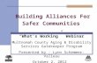 Building Alliances For Safer Communities “What’s Working” Webinar Multnomah County Aging & Disability Services Gatekeeper Program Presented by - Lynn Schemmer-Valleau.
