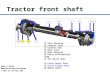Gear & Shaft Manufacturing Processes © 2011 Su-Jin Kim, GNU 1 23456 78910 Tractor front shaft ① Axle Housing ② Connect Case ③ Connect Arm ④ Gear Case ⑤.