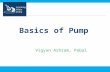 Vigyan Ashram, Pabal. In this presentation you will learn : – What is pump? – How it works? – Where it is used?