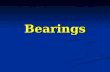 Bearings. Bearings Anti-Friction Anti-Friction Rolling Element Bearings Friction Friction Plain Bearings While all bearings are intended to reduce friction.