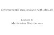 Environmental Data Analysis with MatLab Lecture 4: Multivariate Distributions.