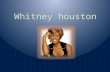 Whitney houston. Whitney Houston was born on the 9th of August in 1963 in Newark in the USA.