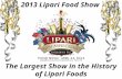 2013 Lipari Food Show The Largest Show in the History of Lipari Foods.
