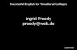 Successful English for Vocational Colleges Ingrid Preedy Ingrid Preedy preedy@web.de.