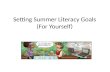 Setting Summer Literacy Goals (For Yourself). Summer Bucket List.