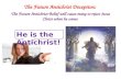 The Future Antichrist Deception: The Future Antichrist Belief will cause many to reject Jesus Christ when he comes He is the Antichrist!