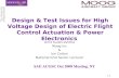 1.1 Design & Test Issues for High Voltage Design of Electric Flight Control Actuation & Power Electronics Amit Kulshreshtha Moog Inc & Ian Cotton National.