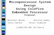 Microprocessor System Design Using Coldfire Embedded Processor Proposal Marshall Belew Delilah Dabbs Terry Dahlke Brian Sladecek  2000 CPSC 483 - 501.