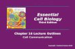 Chapter 16 Lecture Outlines Cell Communication Essential Cell Biology Third Edition Copyright © Garland Science 2010.