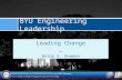 Leading Change by Anton E. Bowden BYU Engineering Leadership.