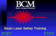 1 Basic Laser Safety Training. 2 Part 1: Fundamentals of Laser Operation.