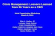 1 Crisis Management: Lessons Learned from 26 Years as a CEO Joint Commission Workshop March 9, 2015 Blair L. Sadler, JD Lecturer, Rady School Past President/CEO.