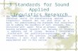 3 Standards for Sound Applied Linguistics Research  The qual–quant not only provides an interactive continuum useful for characterizing applied linguistics.