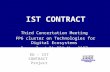 EU – IST CONTRACT Project IST CONTRACT Third Concertation Meeting FP6 cluster on Technologies for Digital Ecosystems Brussels / 21-22 th May 2007.